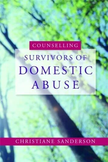 Counselling Survivors Of Domestic Abuse Av Christiane Sanderson
