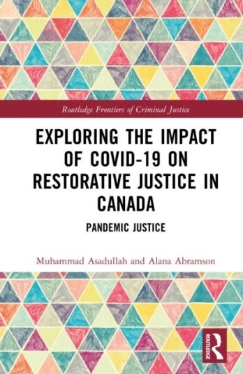 Exploring the Impact of COVID 19 on Restorative Justice in Canada