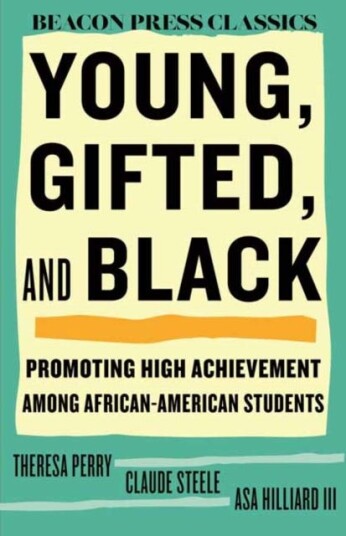 Young, Gifted, and Black Young, Gifted, and Black