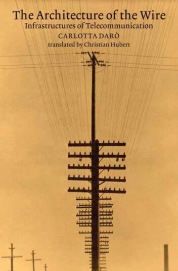 The Architecture of the Wire Infrastructures of Telecommunication The Architecture of the Wire Infrastructures of Telecommunication