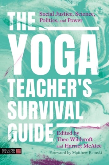 The Yoga Teacher's Survival Guide The Yoga Teacher's Survival Guide
