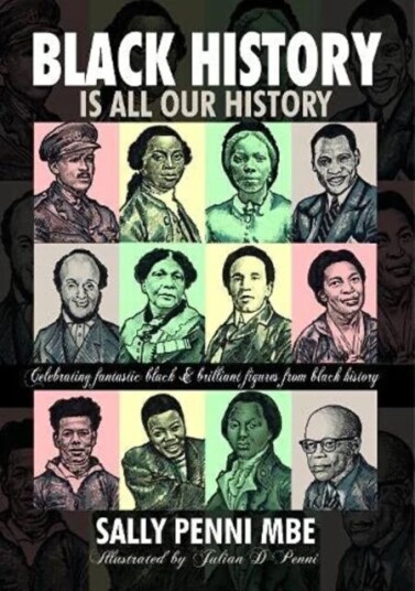 Black History Is All Our History Av Sally Penni Mbe Black History Is All Our History Av Sally Penni Mbe