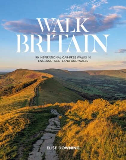 Walk Britain 90 inspirational carfree walks in England Scotland and Wales