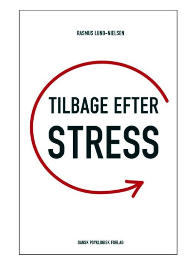 Tilbage Efter Stress | Rasmus Lund-Nielsen | Språk: Dansk