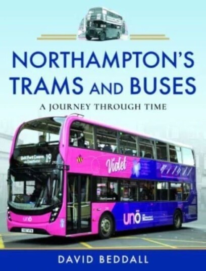 Northampton'S Trams And Buses Av David Beddall