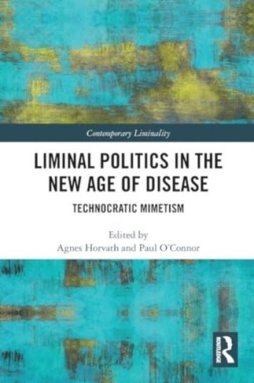 Liminal Politics in the New Age of Disease