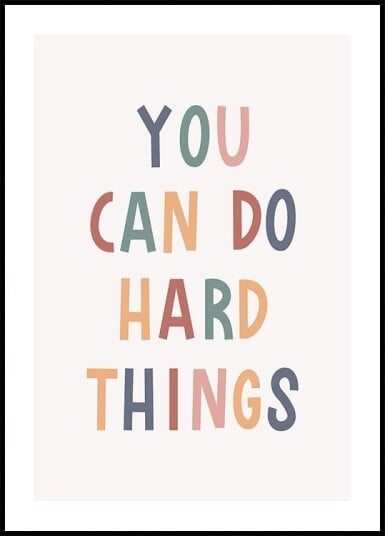 You Can Do Hard Things Plakat Plakat / 70x100cm