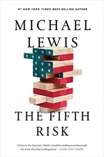 Fifth Risk, The: Undoing Democracy Fifth Risk, The: Undoing Democracy