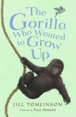 The Gorilla Who Wanted To Grow Up Av Jill Tomlinson