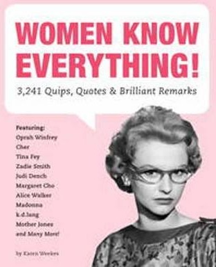 Women Know Everything! Av Karen Weekes