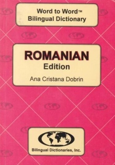 English-Romanian & Romanian-English Word-To-Word Dictionary Av C. Sesma