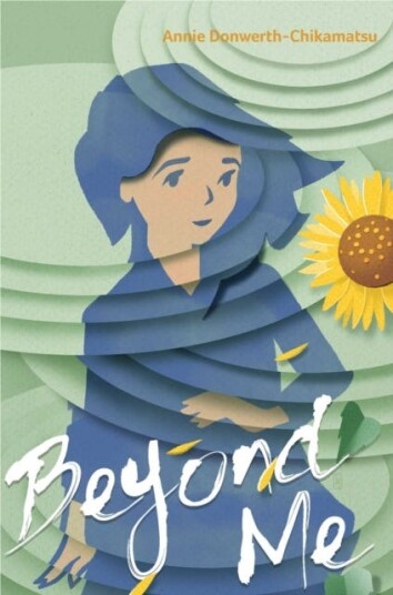 Beyond Me Av Annie Donwerth-Chikamatsu