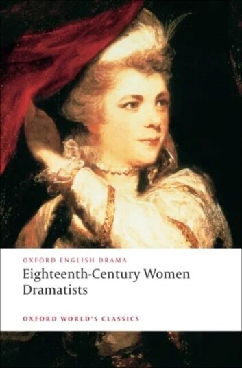 Eighteenth-Century Women Dramatists Av Mary Pix, Susanna Centlivre, Elizabeth Griffith, Hannah Cowley