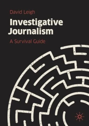 Investigative Journalism Av David Leigh