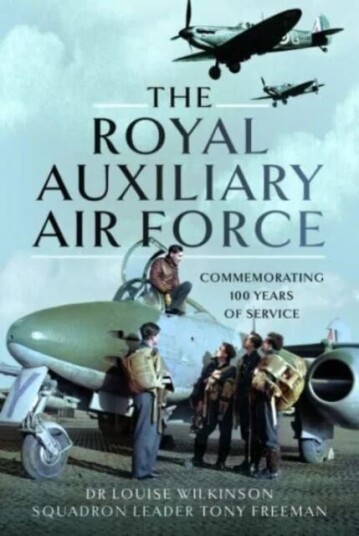 The Royal Auxiliary Air Force Av Frances Louise Wilkinson, Squadron Leader Tony Freeman Rauxaf (Retd)