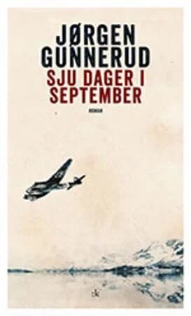Sju Dager I September Av Jørgen Gunnerud