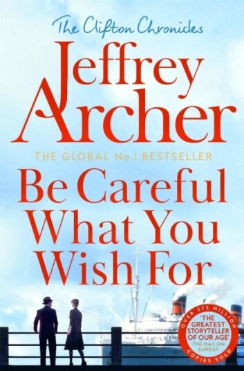 Be Careful What You Wish For Av Jeffrey Archer