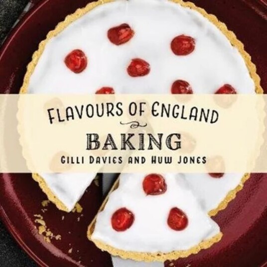 Flavours Of England: Baking Av Gilli Davies