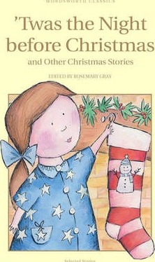 Twas The Night Before Christmas and Other Christmas Stories