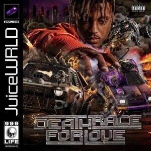 Juice WRLD Death Race For Love Juice WRLD Death Race For Love