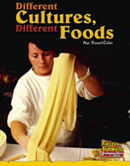 Different Cultures Different Foods Different Cultures Different Foods