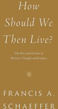 How Should We Then Live?