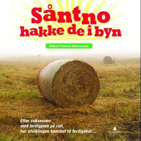Såntno hakke de i byn Såntno hakke de i byn