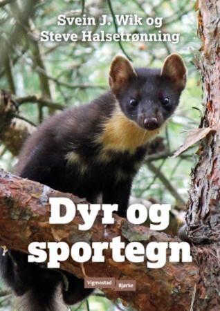 Dyr Og Sportegn Av Steve Halsetrønning, Svein J. Wik