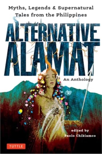 Alternative Alamat: An Anthology Av Paolo Chikiamco