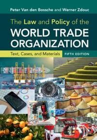 The Law And Policy Of The World Trade Organization Av Peter Van Den Bossche, Werner Zdouc