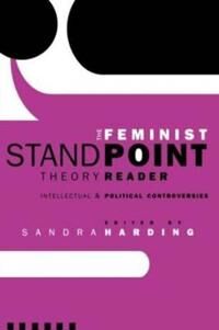 The Feminist Standpoint Theory Reader Av Sandra Harding