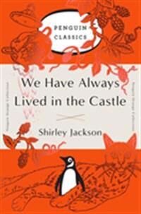 We Have Always Lived In The Castle Av Shirley Jackson