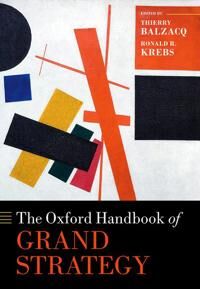 Balzacq Thierry The Oxford Handbook of Grand Strategy