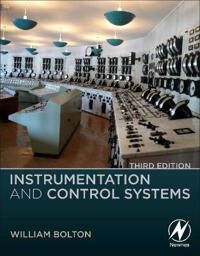 Instrumentation And Control Systems Av William (Formerly Lecturer Buckingham Chilterns University College High Wycombe Uk) Bolton