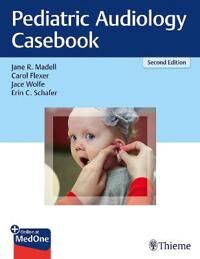 Pediatric Audiology Casebook Av Jane R. Madell, Carol Flexer, Jace Wolfe, Erin C. Schafer