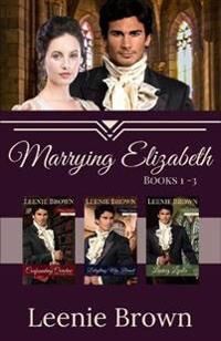 Brown Leenie Marrying Elizabeth Books 1-3 Compilation