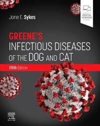 Greene'S Infectious Diseases Of The Dog And Cat Av Jane E. (Director Small Animal Clinic Sykes, William R. Pritchard Veterinary Medical Teaching