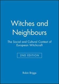 Witches And Neighbours Av Robin (University Of Oxford) Briggs Witches And Neighbours Av Robin (University Of Oxford) Briggs