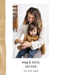 Meg & Mini Strikk Av Lene Holme Samsøe