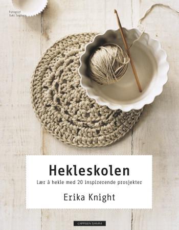 Hekleskolen Av Erika Knight Hekleskolen Av Erika Knight
