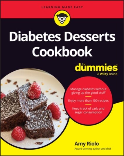 Diabetes Desserts Cookbook For Dummies Diabetes Desserts Cookbook For Dummies