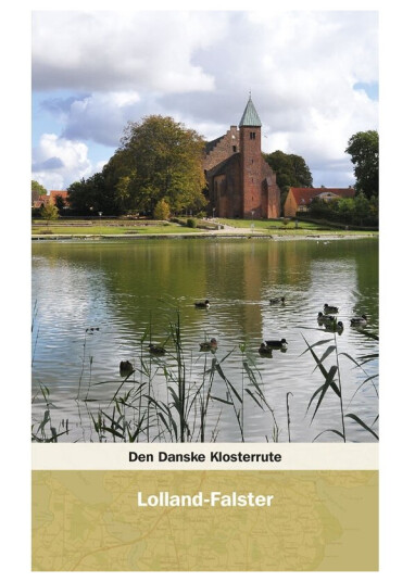 Den Danske Klosterrute - Lolland-Falster | Jens Kristian Krarup, Red. | Språk: Dansk