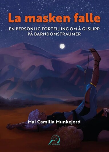 La Masken Falle Av Mai Camilla Munkejord
