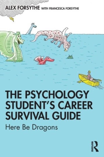 The Psychology Student¿s Career Survival Guide The Psychology Student¿s Career Survival Guide