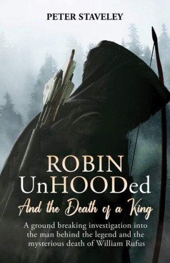 Robin Unhooded And the Death of a King Robin Unhooded And the Death of a King