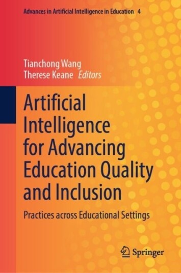 Artificial Intelligence for Advancing Education Quality and Inclusion Artificial Intelligence for Advancing Education Quality and Inclusion