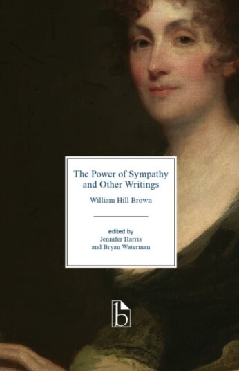 The Power of Sympathy and Other Writings The Power of Sympathy and Other Writings