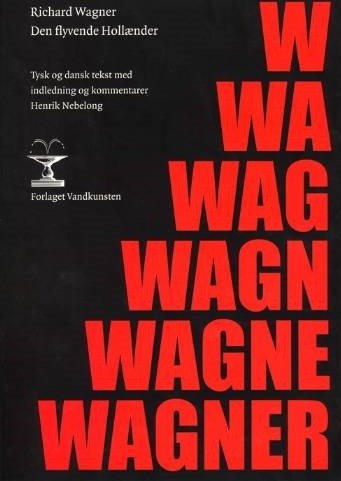 Den Flyvende Hollender | Richard Wagner | Språk: Mul