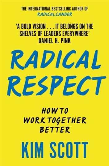 Radical Respect How to Work Together Better