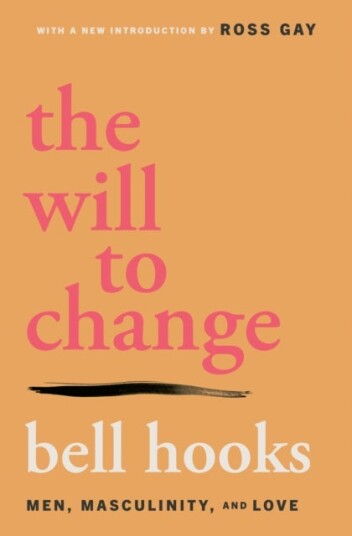 The Will to Change The Will to Change
